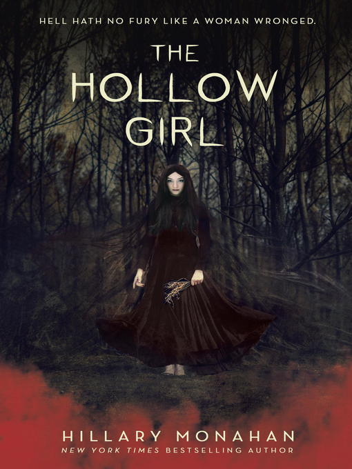 Title details for The Hollow Girl by Hillary Monahan - Available